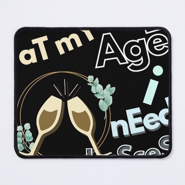 Item preview, At my Age I Need Glasses designed and sold by ABS-Originals.