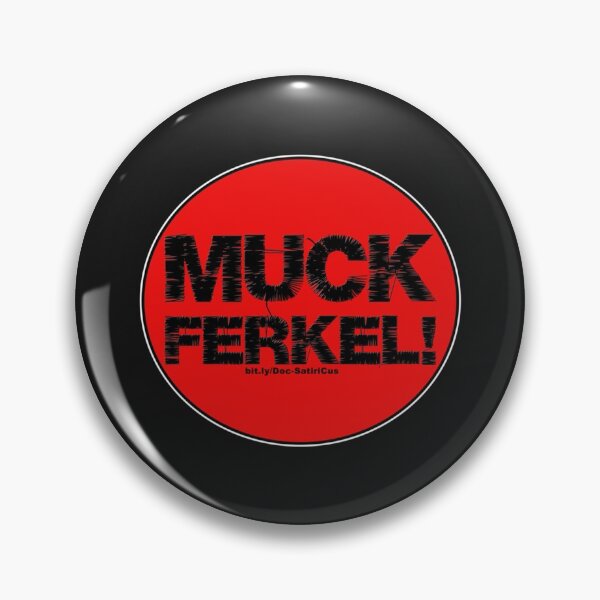 Item preview, M.UCK F.ERKEL!  SATIRE  protest   designed and sold by Splendorinthe.