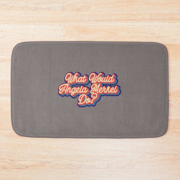 Item preview, What would Angela Merkel do    designed and sold by Splendorinthe.