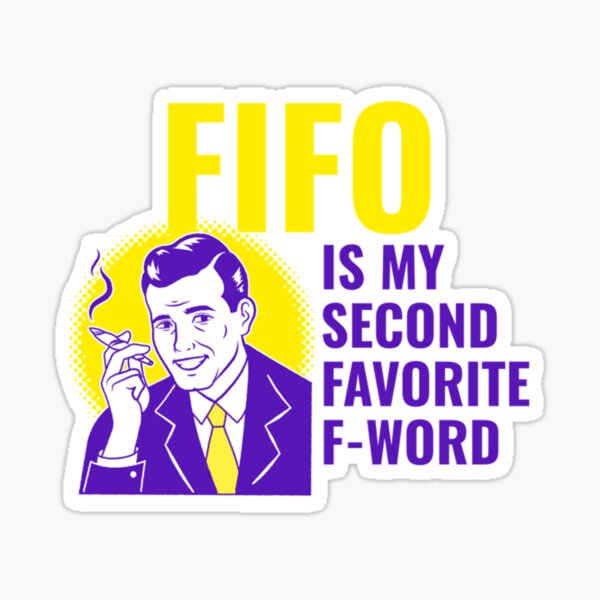Artikel-Vorschau von FIFO ist mein zweitliebstes F-Wort, designt und verkauft von Lostboysvitas.