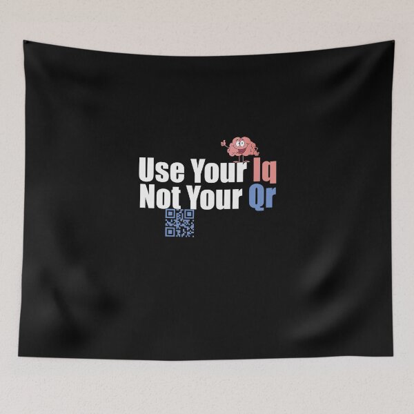 Item preview, Use Your Iq Not Your Qr designed and sold by NuarzDesign.