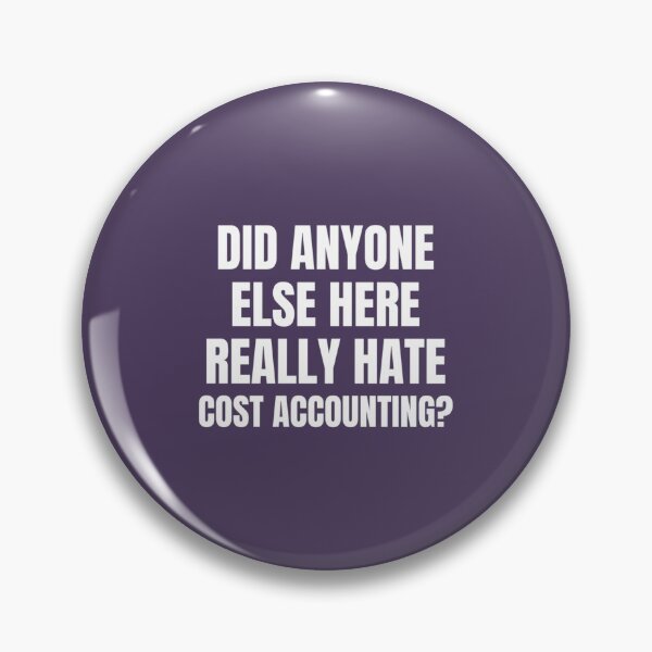 Item preview, I Hated Cost Accounting   designed and sold by Lostboysvitas.