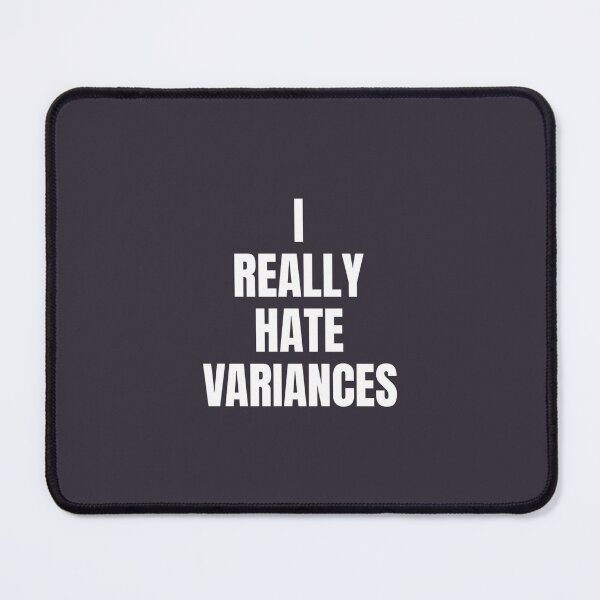 Item preview, I Really hate Variances   designed and sold by Lostboysvitas.