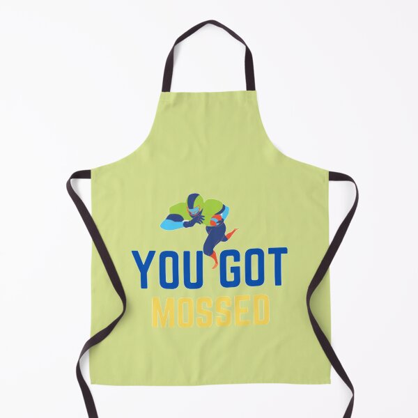 Item preview,  you got mossed. designed and sold by imtiyaz9661.
