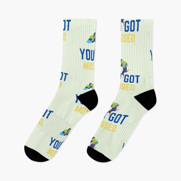 Item preview,  you got mossed. designed and sold by imtiyaz9661.