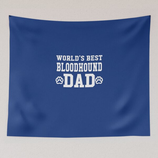 Item preview, World's Best Bloodhound Dad designed and sold by AlwaysAwesome.