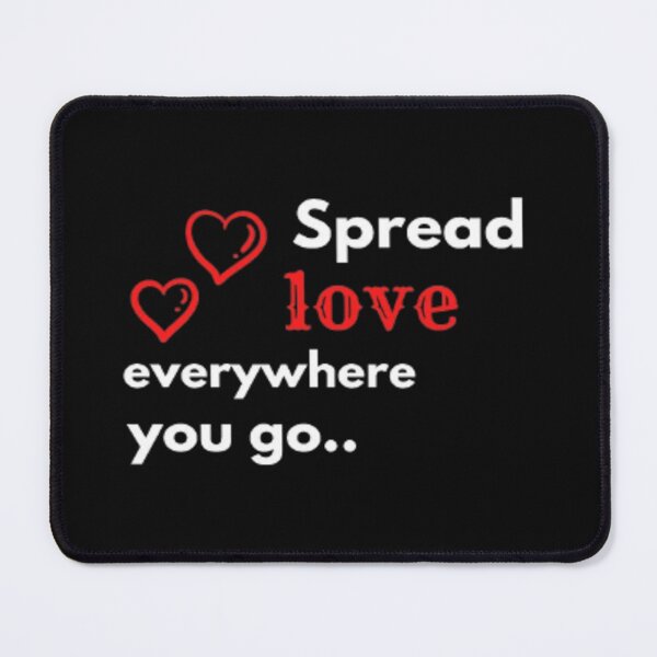 Item preview, Spread love everywhere you go.. designed and sold by Alfaprabha777.
