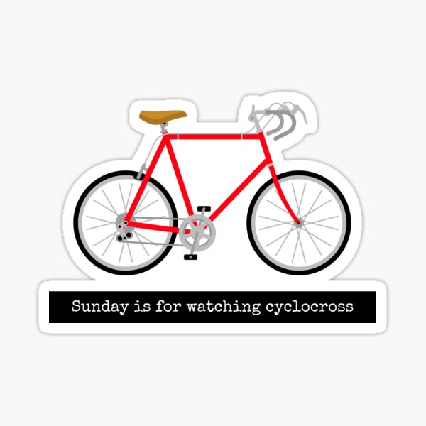 Item preview, Sunday is for watching cyclocross  designed and sold by Whatalifestyle.