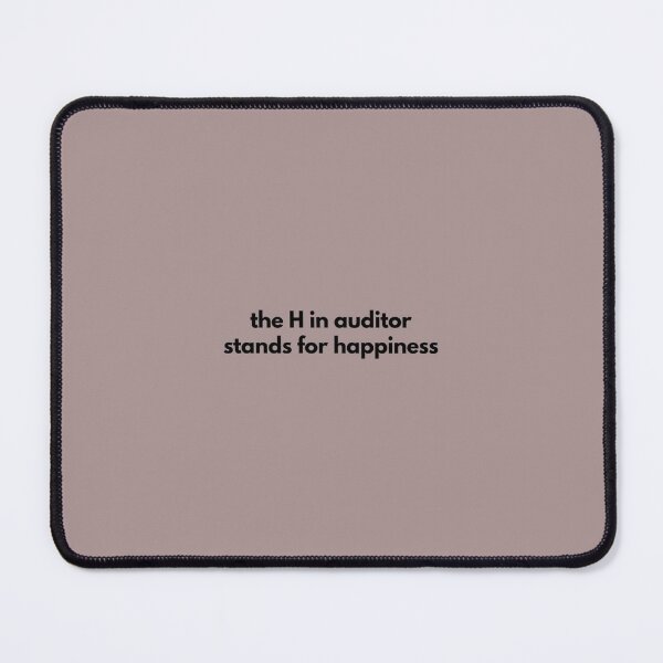 Item preview, Sarcastic The H in Auditor Stands For Happiness   designed and sold by Lostboysvitas.