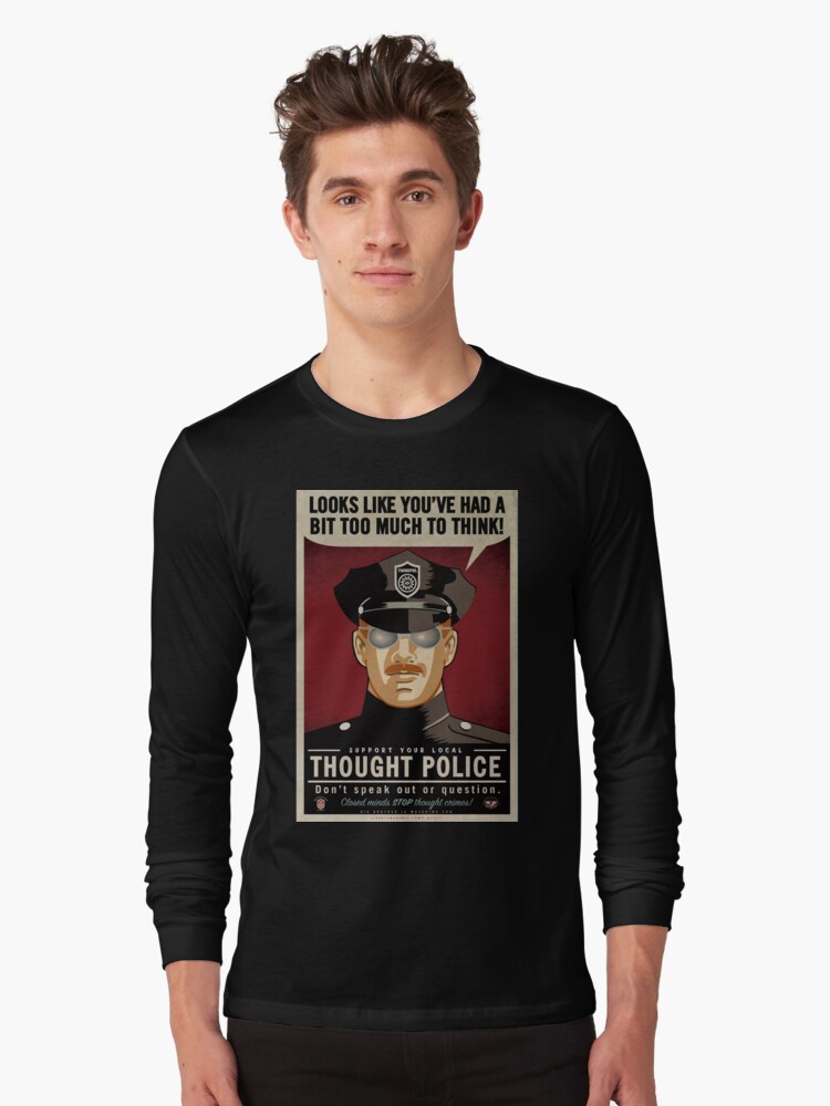 Aperçu 1 sur 5. T-shirt manches longues avec l'œuvre Police de pensée créée et vendue par LibertyManiacs.