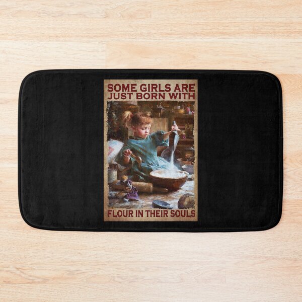 Item preview, Some Girls Are Just Born With Flour In Their Souls - Flour Child Poster Gift designed and sold by WoleArt.
