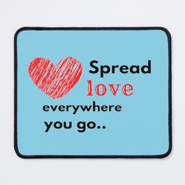Item preview, Spread love everywhere you go.. designed and sold by Alfaprabha777.