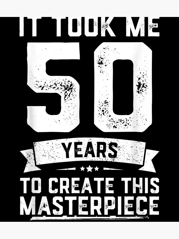 funny-50-years-old-j-50th-birthday-gag-idea-photographic-print-by