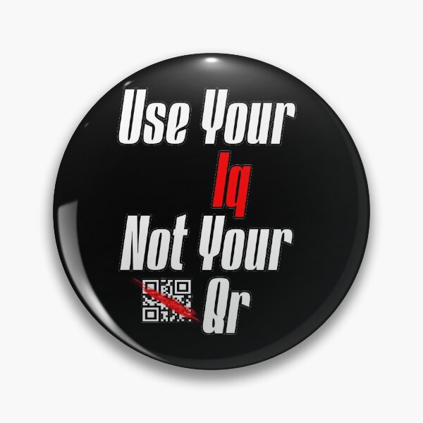 Item preview, Use Your Iq Not Your Qr designed and sold by NuarzDesign.