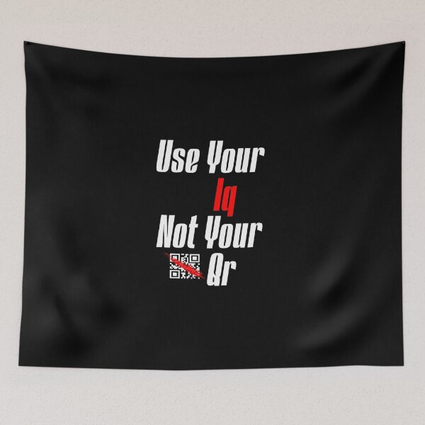 Item preview, Use Your Iq Not Your Qr designed and sold by NuarzDesign.