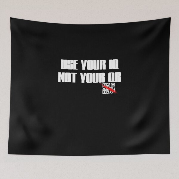 Item preview, Use Your Iq Not Your Qr designed and sold by NuarzDesign.
