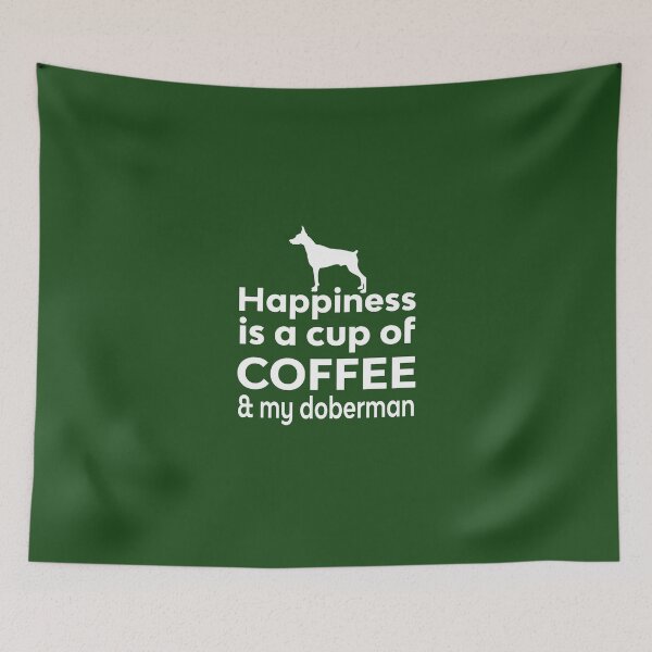 Item preview, Happiness Is Coffee & My Doberman designed and sold by AlwaysAwesome.