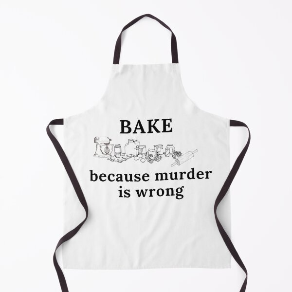 Item preview, Bake - because murder is wrong designed and sold by razaldo.