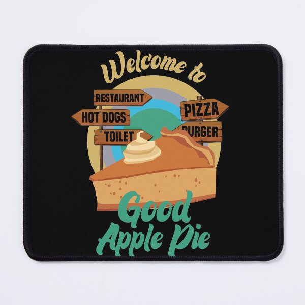 Item preview,  Welcome To Good Apple Pie Traditional American Food designed and sold by medbdj.