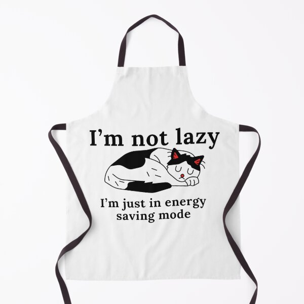 Item preview, I’m not lazy. I’m just in energy saving mode. Cat designed and sold by razaldo.