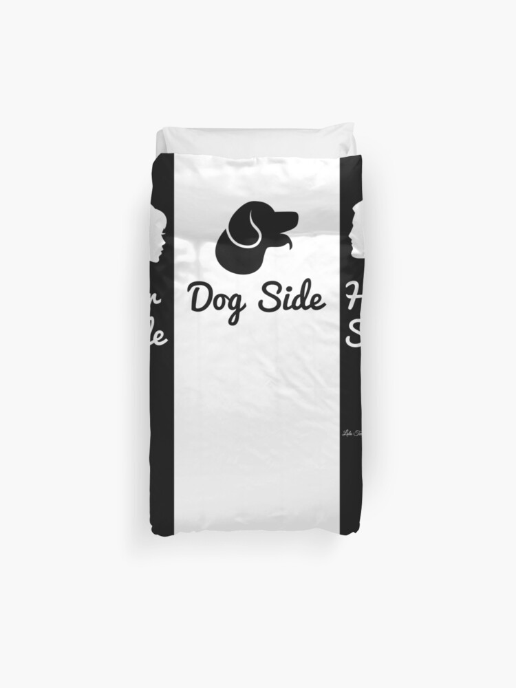 Her Side Dog Side His Side Duvet Cover By Darkshiness Redbubble