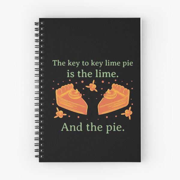 Item preview, The key to Key Lime Pie is the lime. And the pie. designed and sold by Shirtlify.