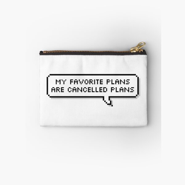 Item preview, My Favorite Plans Are Cancelled Plans designed and sold by Sour Soul.
