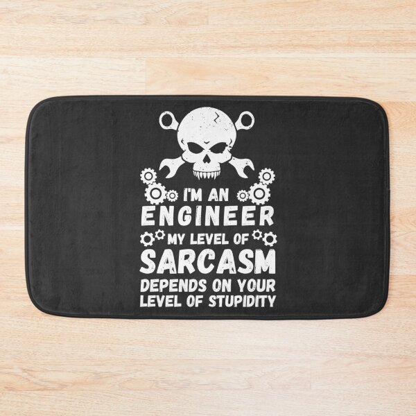 Item preview, I'm An Engineer My Level Of Sarcasm Depends On Your Level Of Stupidity. Look At Me And Envy. Not The Title, But The Passion I Have For My Field! - Funny designed and sold by Programmer's Life and Humor.