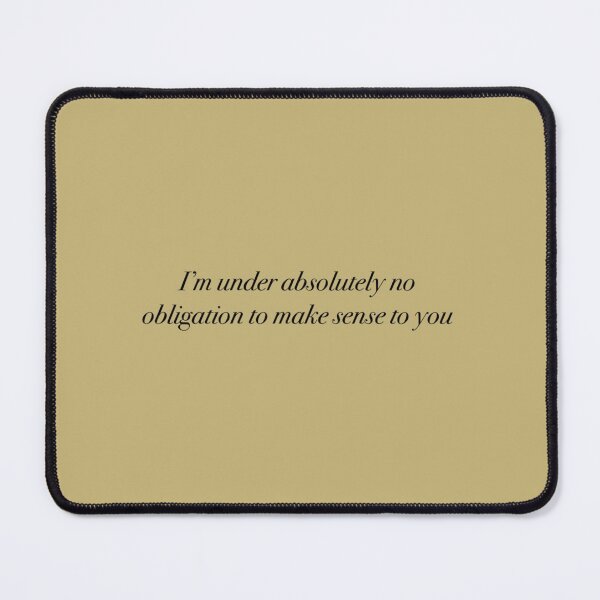 Item preview, I_m under absolutely no obligation to make sense to you quote of _quot_the seven husbands of Ev designed and sold by WerkQueen.