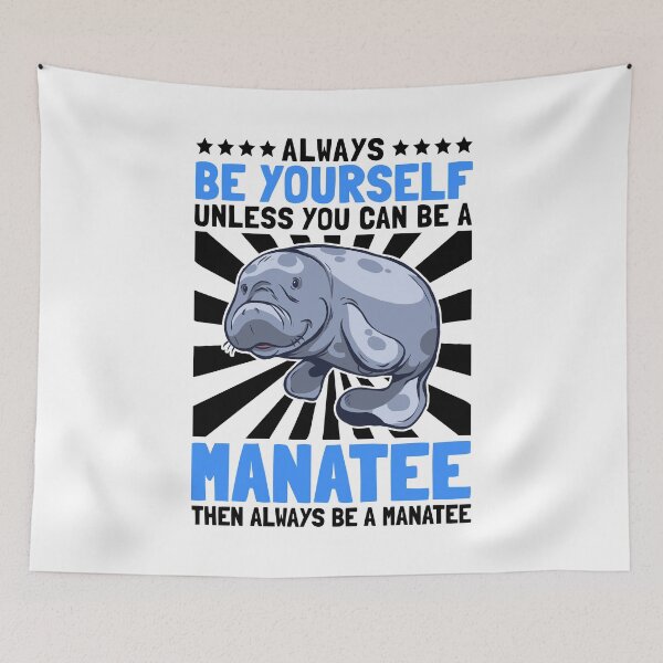 Item preview, Manatee be yourself manatee marine mammal saying designed and sold by madgrfx.