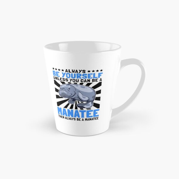 Item preview, Manatee be yourself manatee marine mammal saying designed and sold by madgrfx.