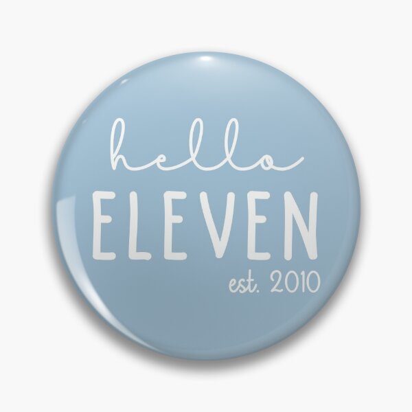 Item preview, Hello Eleven est 2010 | 11th birthday gift outfit | Born in 2010 | Turning 11 years old | Birthday girl designed and sold by Violet Treasures.