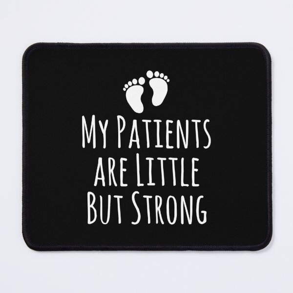 Item preview, My Patients Are Little But Strong designed and sold by TheBeastNation.