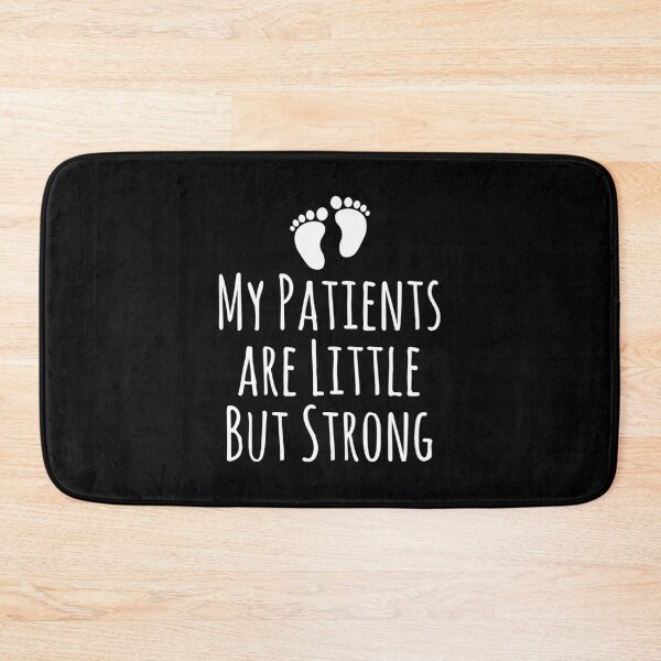 Item preview, My Patients Are Little But Strong designed and sold by TheBeastNation.