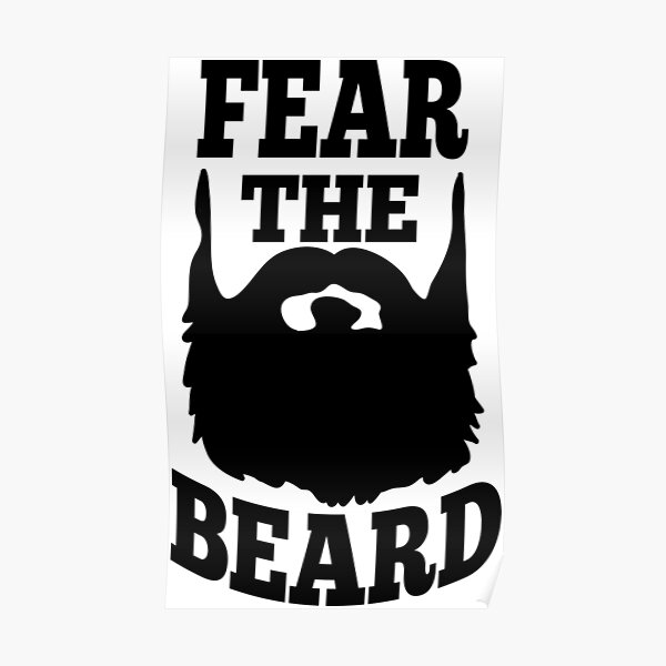 Fear The Beard Poster