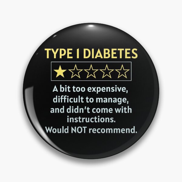 Item preview, T1D Type 1 Diabetes Awareness Funny Quote Joke designed and sold by CuteDesigns1.