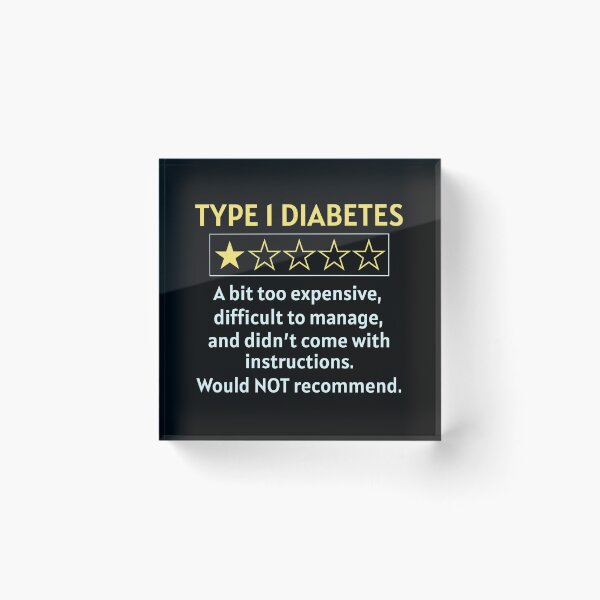 Item preview, T1D Type 1 Diabetes Awareness Funny Quote Joke designed and sold by CuteDesigns1.