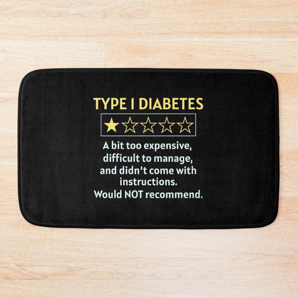 Item preview, T1D Type 1 Diabetes Awareness Funny Quote Joke designed and sold by CuteDesigns1.