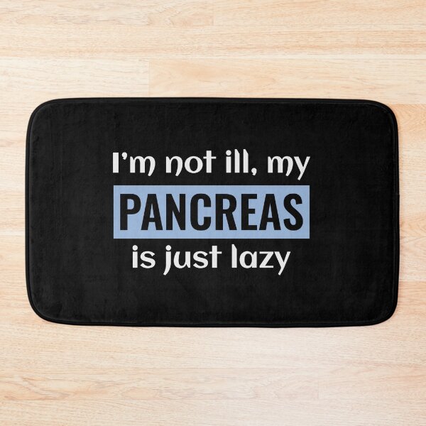 Item preview, Diabetes Awareness Funny Quotes Pancreas Humour designed and sold by CuteDesigns1.