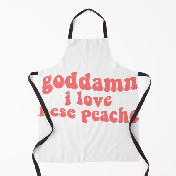 Item preview, goddamn i love peaches james acaster comedian funny quotes designed and sold by emcazalet.