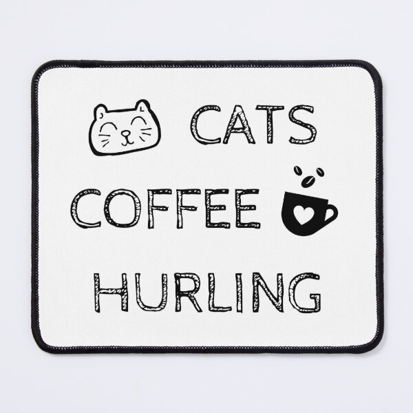 Item preview, Cats. Coffee. Hurling designed and sold by TheGreenGoat.