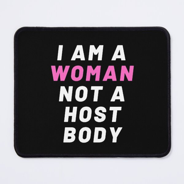 Item preview, Pro Choice | I am a woman not a host body | Rally For Abortion Justice designed and sold by Giovanni's Brown Quotes.