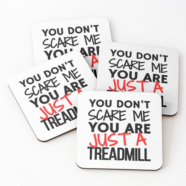 Item preview, You don't scare me you are JUST a treadmill designed and sold by TheGreenGoat.