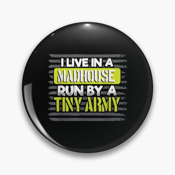 Item preview, I Live In A Madhouse Run A Tiny Army Mom Gift designed and sold by angelata.