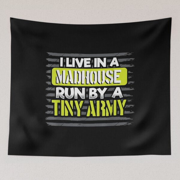 Item preview, I Live In A Madhouse Run A Tiny Army Mom Gift designed and sold by angelata.