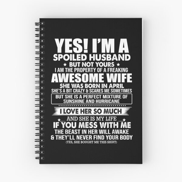 Item preview, Yes I'm A Spoiled Hus But Not Yours Awesome April Wife designed and sold by maudean.