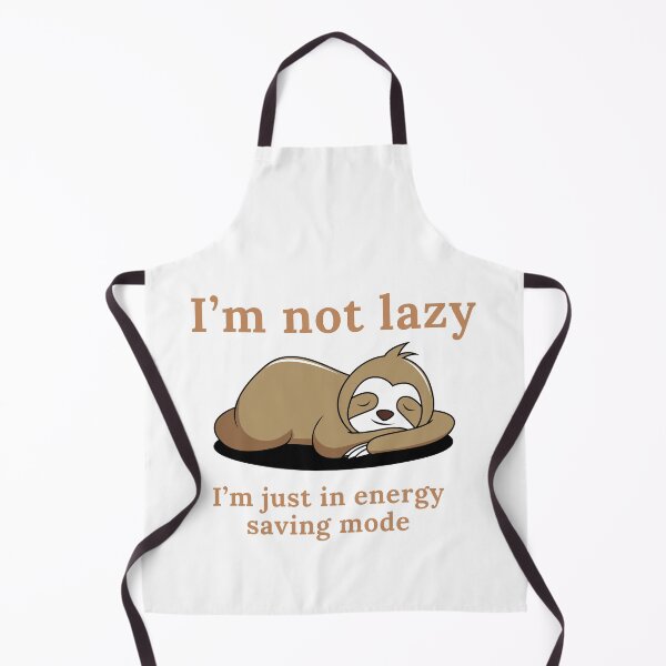 Item preview, I’m not lazy. I’m just in energy saving mode. Sloth designed and sold by razaldo.