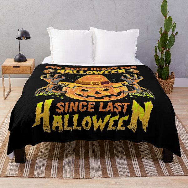 Item preview, I´VE BEEN READY FOR HALLOWEEN - Since last Halloween designed and sold by KHAOTICSHOP.