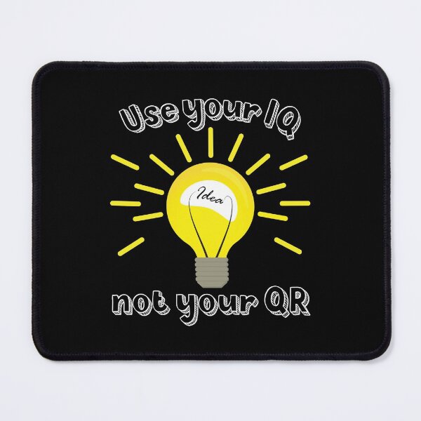 Item preview, Use your IQ not your QR designed and sold by Tanya Mihe.