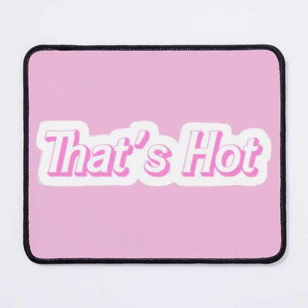 Item preview, That’s Hot designed and sold by Borderline Brat.